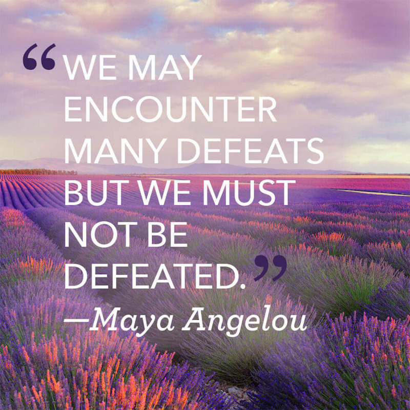 Inspiration from Maya Angelou