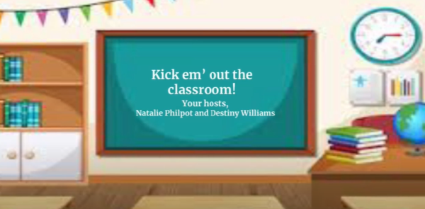 Navigation to Story: Kick em’ Out The Classroom- Episode 1