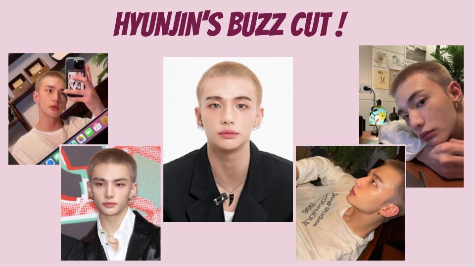 Hyunjin's Buzz cut